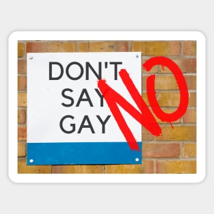 Say No To Don't Say Gay - Don't Say Hate - Graffiti - Stand Up To Hatred Sticker